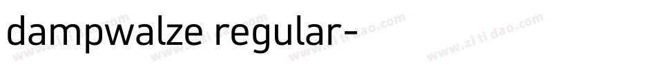 dampwalze regular字体转换